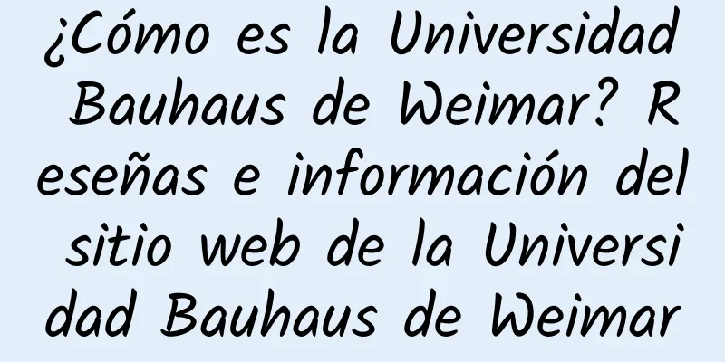 ¿Cómo es la Universidad Bauhaus de Weimar? Reseñas e información del sitio web de la Universidad Bauhaus de Weimar
