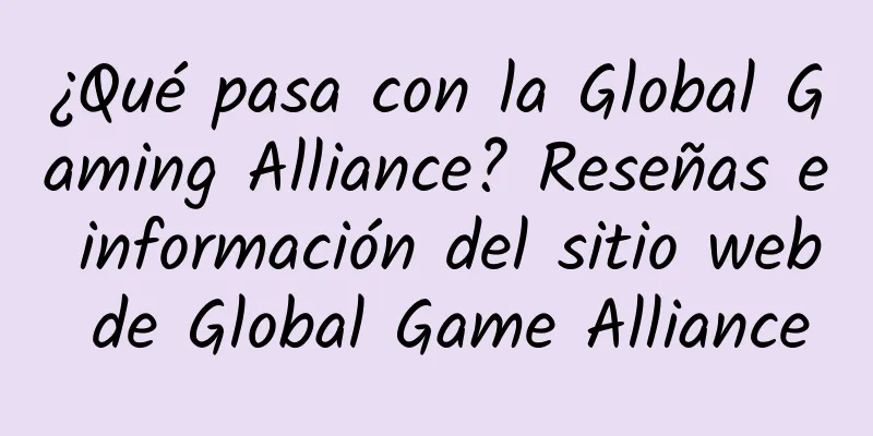 ¿Qué pasa con la Global Gaming Alliance? Reseñas e información del sitio web de Global Game Alliance