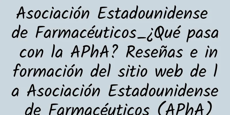 Asociación Estadounidense de Farmacéuticos_¿Qué pasa con la APhA? Reseñas e información del sitio web de la Asociación Estadounidense de Farmacéuticos (APhA)