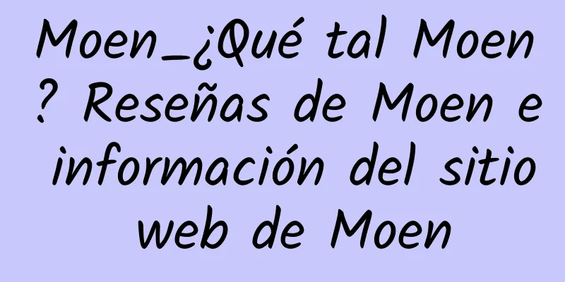 Moen_¿Qué tal Moen? Reseñas de Moen e información del sitio web de Moen