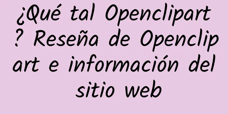 ¿Qué tal Openclipart? Reseña de Openclipart e información del sitio web