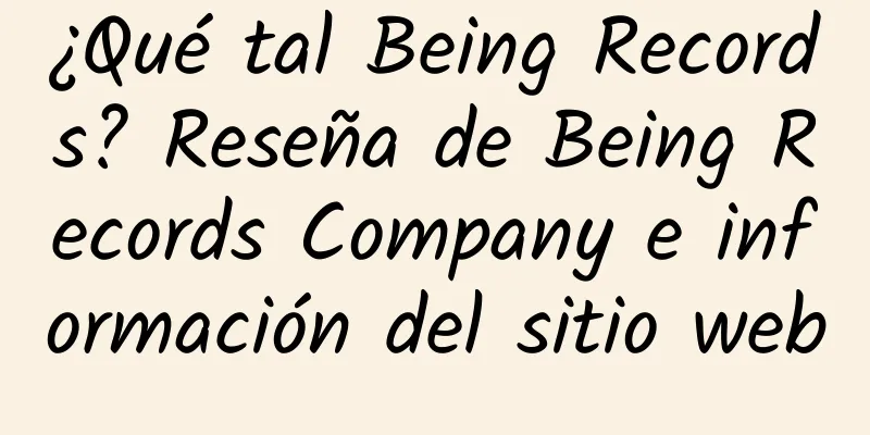 ¿Qué tal Being Records? Reseña de Being Records Company e información del sitio web