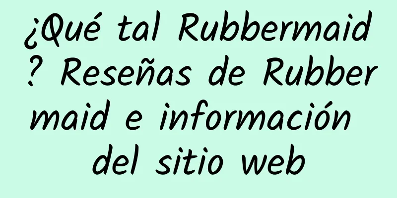 ¿Qué tal Rubbermaid? Reseñas de Rubbermaid e información del sitio web