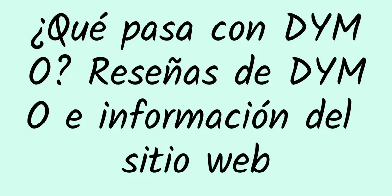 ¿Qué pasa con DYMO? Reseñas de DYMO e información del sitio web