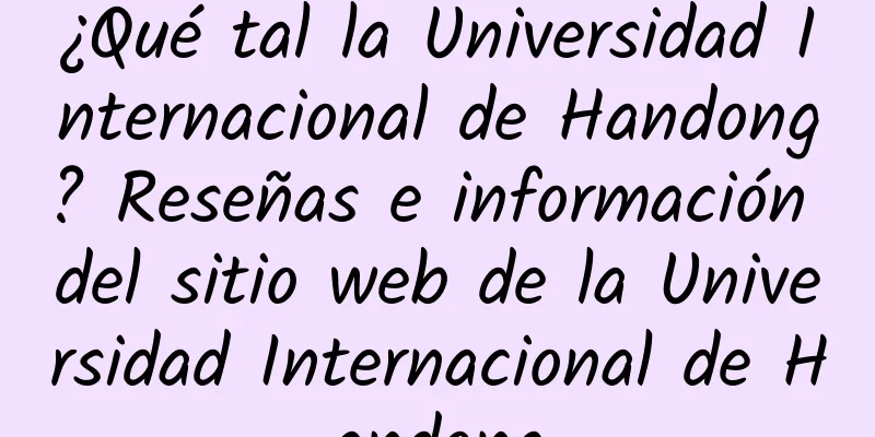 ¿Qué tal la Universidad Internacional de Handong? Reseñas e información del sitio web de la Universidad Internacional de Handong