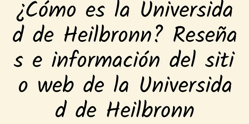¿Cómo es la Universidad de Heilbronn? Reseñas e información del sitio web de la Universidad de Heilbronn