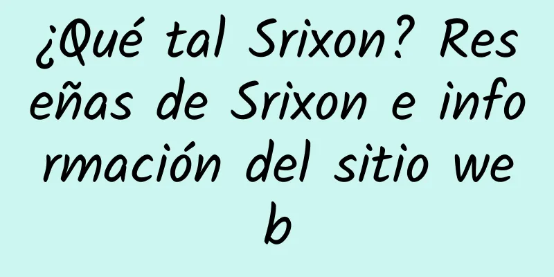¿Qué tal Srixon? Reseñas de Srixon e información del sitio web