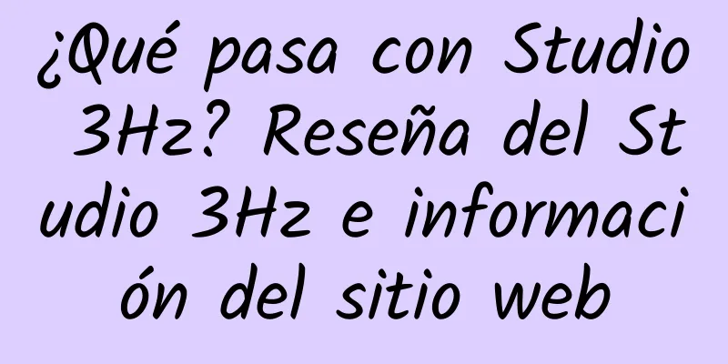 ¿Qué pasa con Studio 3Hz? Reseña del Studio 3Hz e información del sitio web