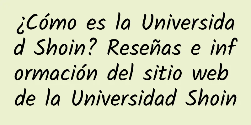 ¿Cómo es la Universidad Shoin? Reseñas e información del sitio web de la Universidad Shoin