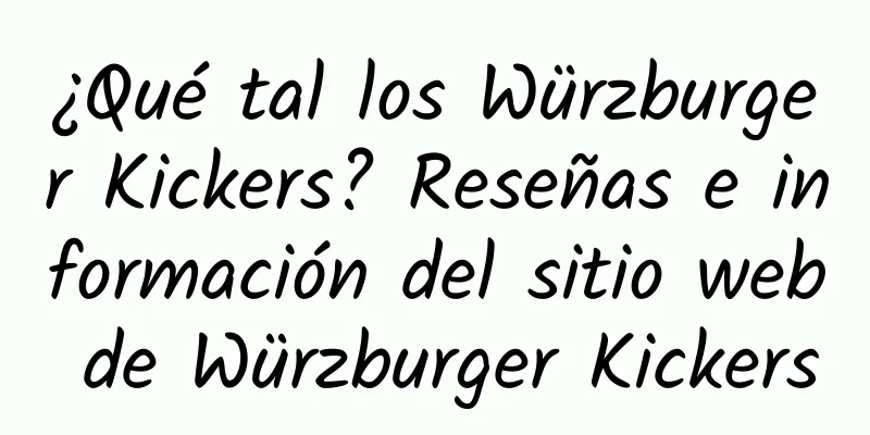 ¿Qué tal los Würzburger Kickers? Reseñas e información del sitio web de Würzburger Kickers