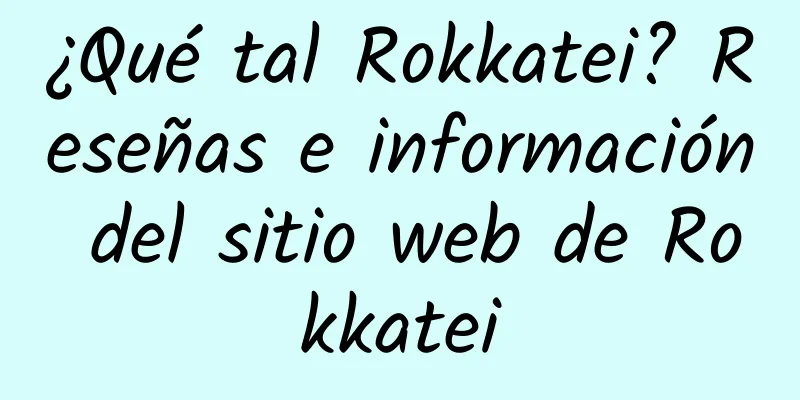 ¿Qué tal Rokkatei? Reseñas e información del sitio web de Rokkatei