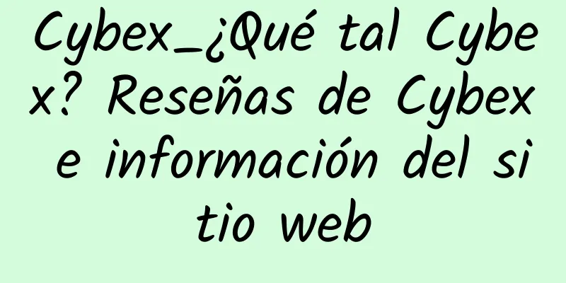 Cybex_¿Qué tal Cybex? Reseñas de Cybex e información del sitio web
