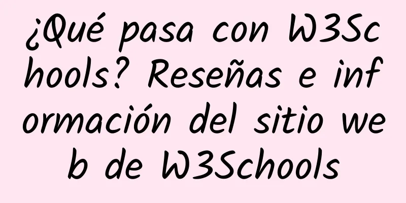 ¿Qué pasa con W3Schools? Reseñas e información del sitio web de W3Schools