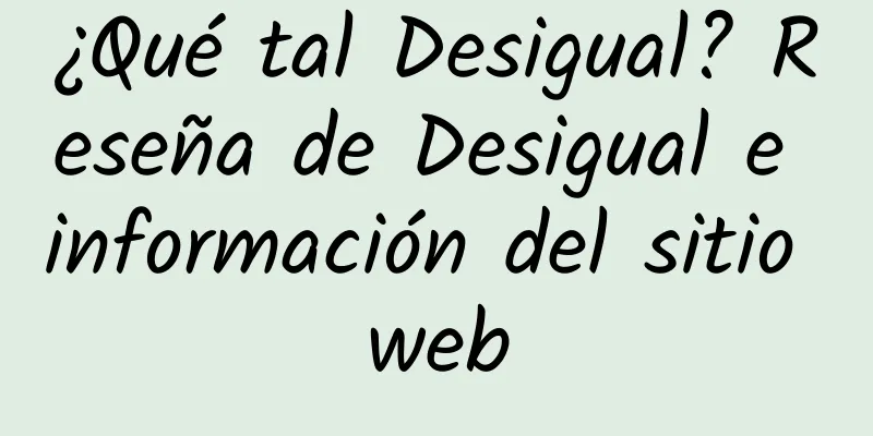 ¿Qué tal Desigual? Reseña de Desigual e información del sitio web