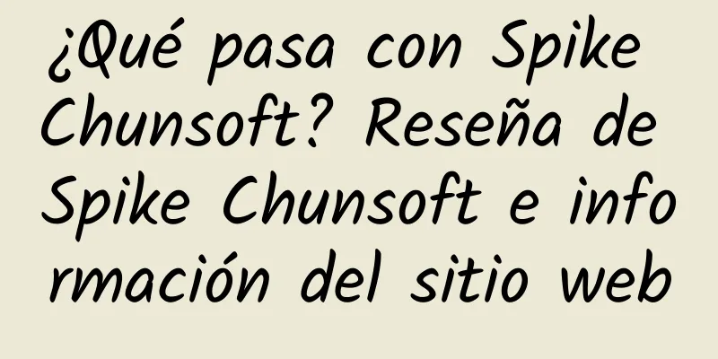¿Qué pasa con Spike Chunsoft? Reseña de Spike Chunsoft e información del sitio web